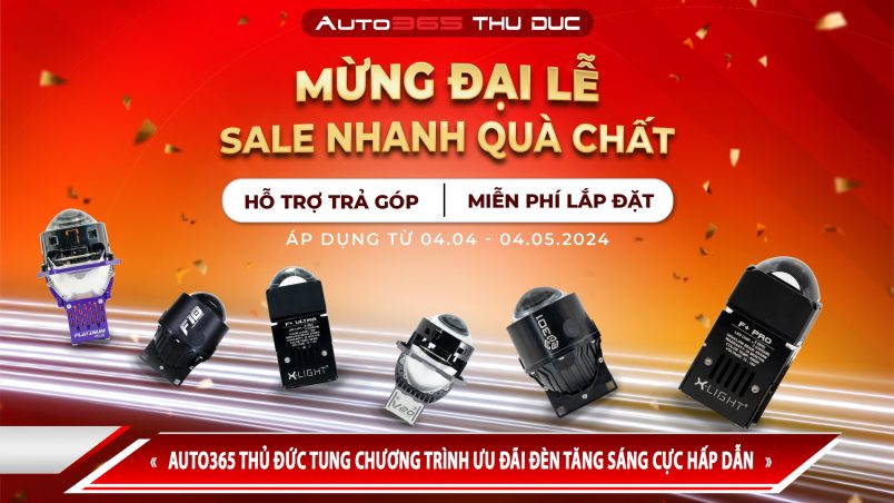 AUTO365 THỦ ĐỨC TUNG CHƯƠNG TRÌNH ƯU ĐÃI ĐÈN TĂNG SÁNG CỰC HẤP DẪN